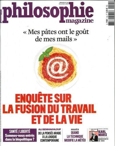 Philosophie Magazine N° 144, novembre 2020 : "Mes pâtes ons le goût de mes mails". Enquête sur la fu
