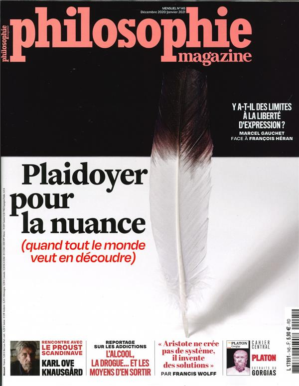 Philosophie Magazine N° 145, décembre 2020/janvier 2021 : Plaidoyer pour la nuance. (Quand tout le m
