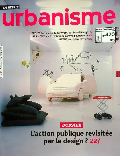 Revue Urbanisme N° 420, Mai 2021 : Le design au chevet de la démocratie