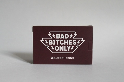 BAD BITCHES ONLY - QUEER ICONS - EDITION SPECIALE PERSONNALITES QUEER