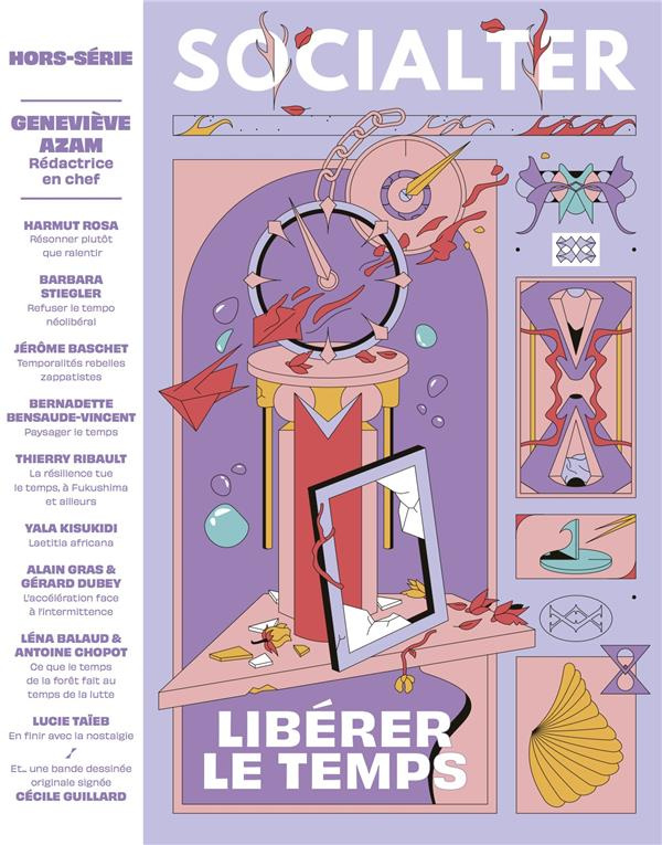 Socialter. Hors-série N° 10, juin 2021 : Libérer le temps