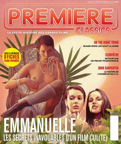 Première Classics N° 16, juillet 2021 : Emmanuelle. Les secrets inavouables d'un film cul(te)