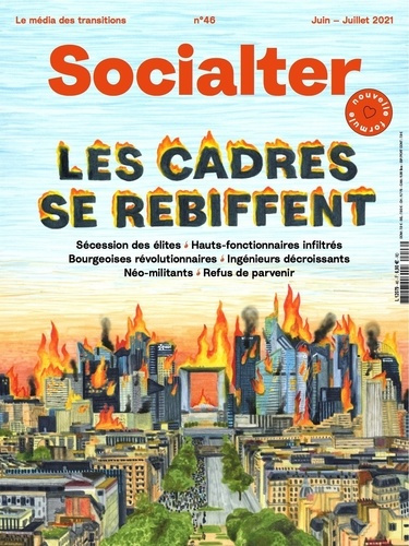 Socialter N° 46, juin 2021 : Les cadres se rebiffent