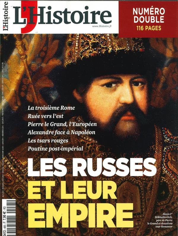L'Histoire N° 485, jullet-août 2021 : Les Russes et leur empire, de Pierre le Grand (1721) à Poutine