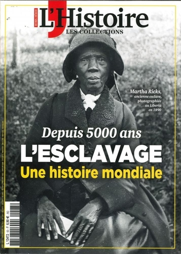 Les Collections de l'Histoire N° 93, octobre 2021 : 5000 ans d'esclavage