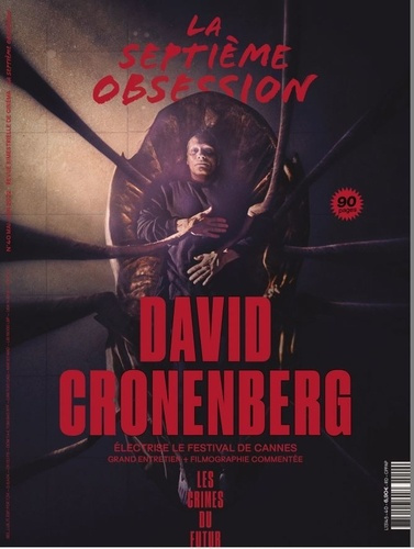 La septième obsession N° 40, mai-juin 2022 : David Cronenberg