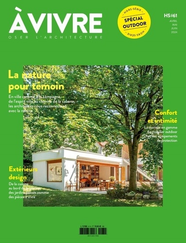 Architecture à vivre HS n°61 : - avril/mai/juin 2024