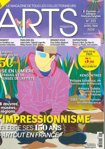 Arts Magazine n°155 : L'impressionnisme célèbre ses 150 ans partout en France - Avril-Mai 2024