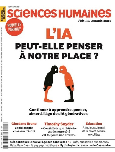 Sciences Humaines N° 377, avril 2025 : L'IA peut-elle penser à notre place ?