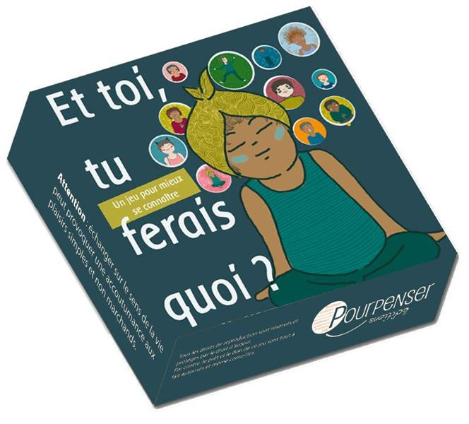 ET TOI TU FERAIS QUOI ?