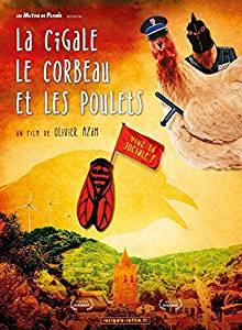LA CIGALE, LE CORBEAU ET LES POULETS