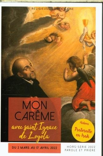 Parole et Prière Hors-série 2022 : Mon Carême avec saint Ignace de Loyola