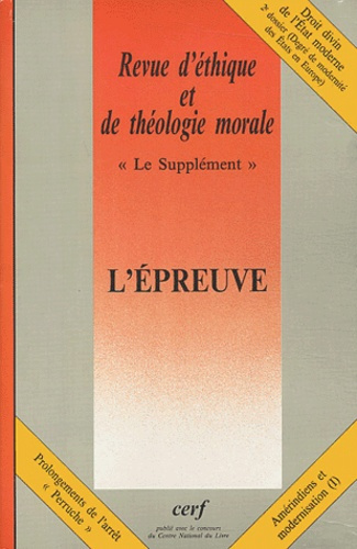 Revue d'éthique et de théologie morale N° 227 Décembre 2003 : L'épreuve