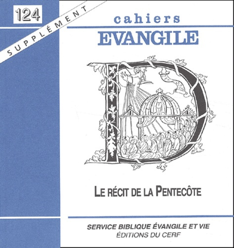 Supplément aux Cahiers Evangile N° 124 : Le récit de la Pentecôte