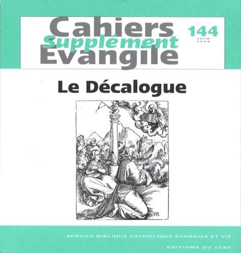 Supplément aux Cahiers Evangile N° 144, Juin 2008 : Le Décalogue