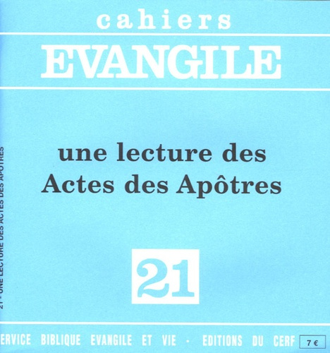 Cahiers Evangile N° 21 : Une lecture des Actes des Apôtres