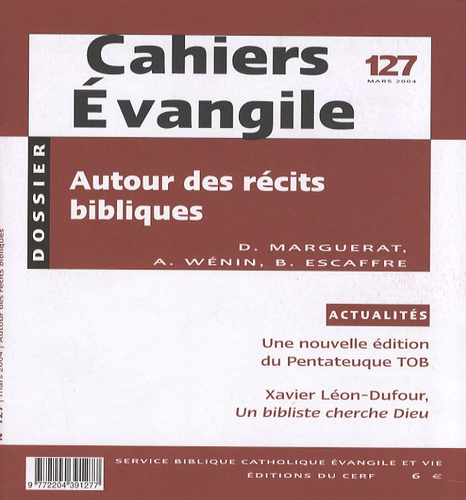 Cahiers Evangile N° 127, Mars 2004 : Autour des récits bibliques