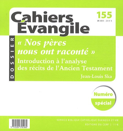 Cahiers Evangile N° 155, mars 2011 : Nos pères nous ont raconté