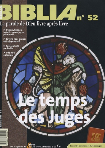 Biblia N° 52, Octobre 2006 : Le temps des Juges