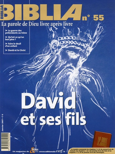 Biblia N° 55, Janvier 2007 : David et ses fils