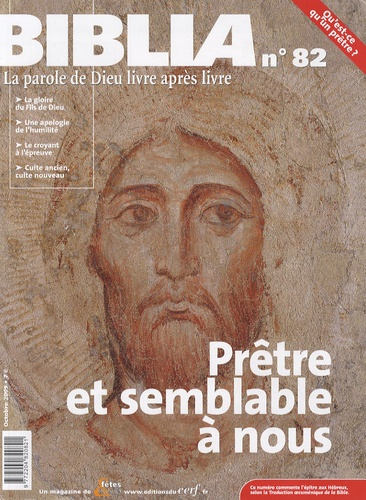Biblia N° 82, Octobre 2009 : Prêtre et semblable à nous