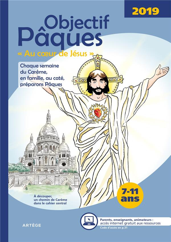 Ma prière Hors-série N° 20 : Objectif Pâques. "Au coeur de Jésus"