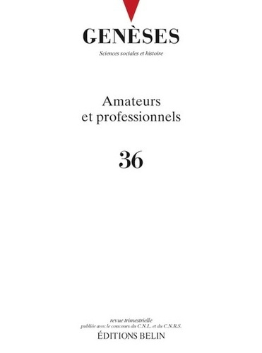 Genèses N° 36 : Amateurs et professionnels