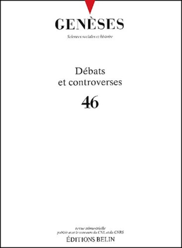 Genèses N° 46 : Débats et controverses