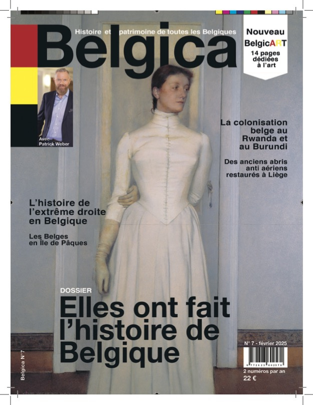Belgica N° 7 - Février 2025 : Elles ont fait l'histoire de Belgique