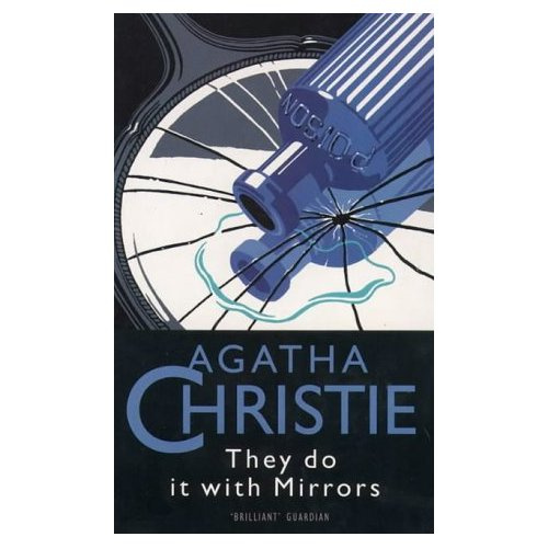 THEY DO IT WITH MIRRORS JEUX DE GLACES