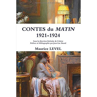 Contes du Matin 1921-1924. Sous la direction littéraire de Colette Préface et bibliographie par Jean