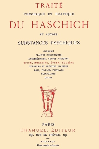 Traité théorique et pratique du haschich et autres substances psychiques