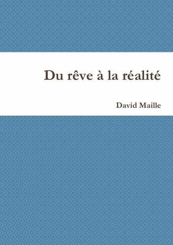 Du rêve à la réalité
