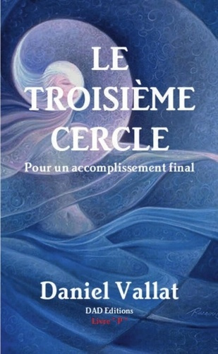 Le Troisième Cercle - Pour un accomplissement final