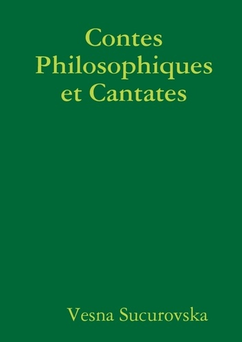 Contes Philosophiques et Cantates