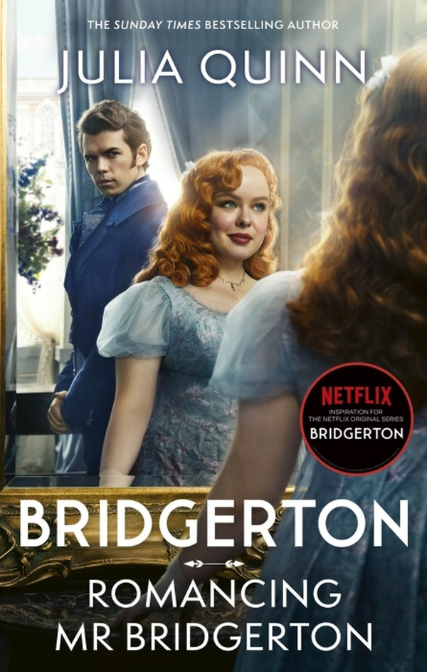 BRIDGERTON: ROMANCING MR BRIDGERTON (BOOK 4) (NETFLIX TIE-MOVIE)