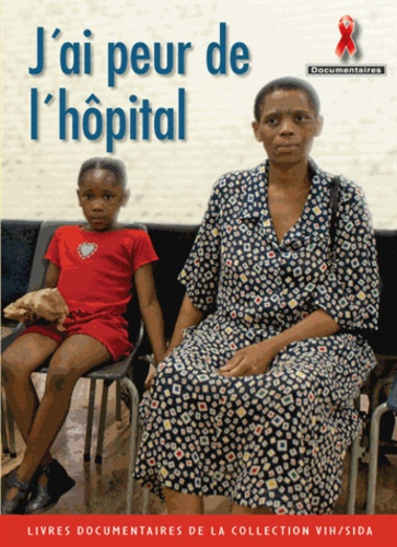 J'ai peur de l'hopital