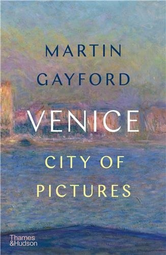 Venice: City of Pictures /anglais