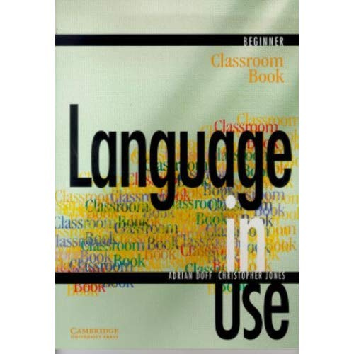 LANGUAGE IN USE BEGINNER CLASSRO