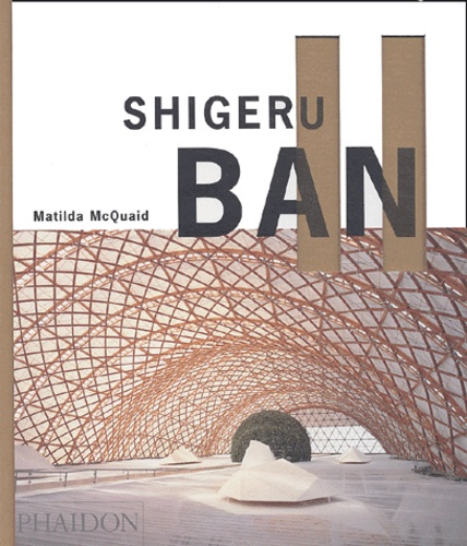 Shigeru Ban. Edition en Anglais , édition en langue anglaise