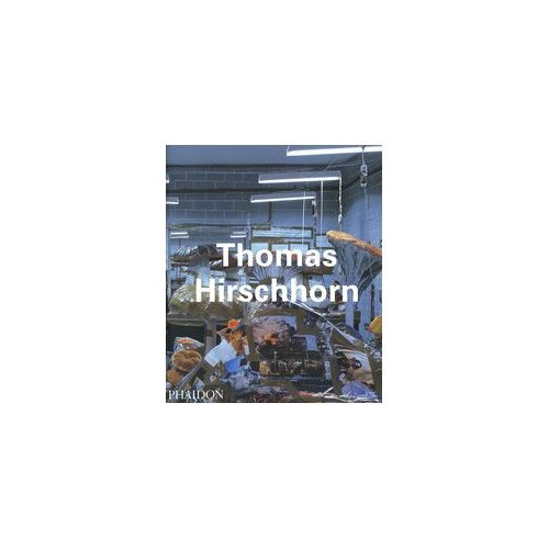 Thomas Hirschhorn. Edition en langue anglaise