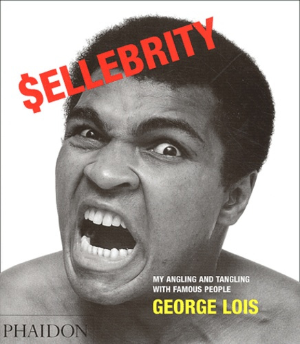 Sellebrity. My angling and tangling with famous people