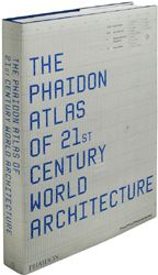 The Phaidon atlas of 21st century world architecture