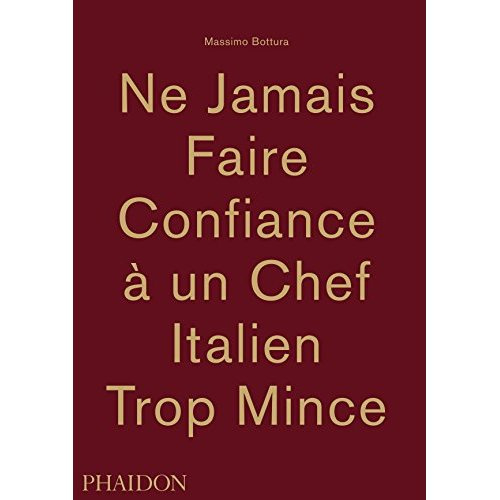 Ne jamais faire confiance à un chef italien trop mince