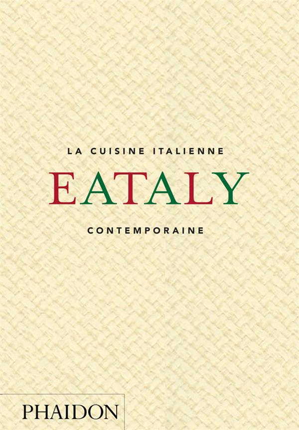 Eataly. La cuisine italienne contemporaine