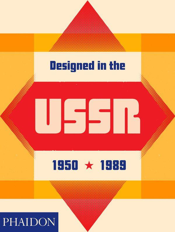 DESIGNED IN THE USSR 1950-1989 - FROM THE COLLECTION OF THE MOSCOW DESIGN MUSEUM