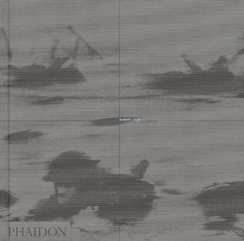 Robert Capa. La collection