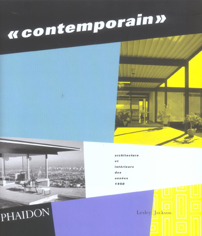 Contemporain. Architecture et intérieurs des années 1950