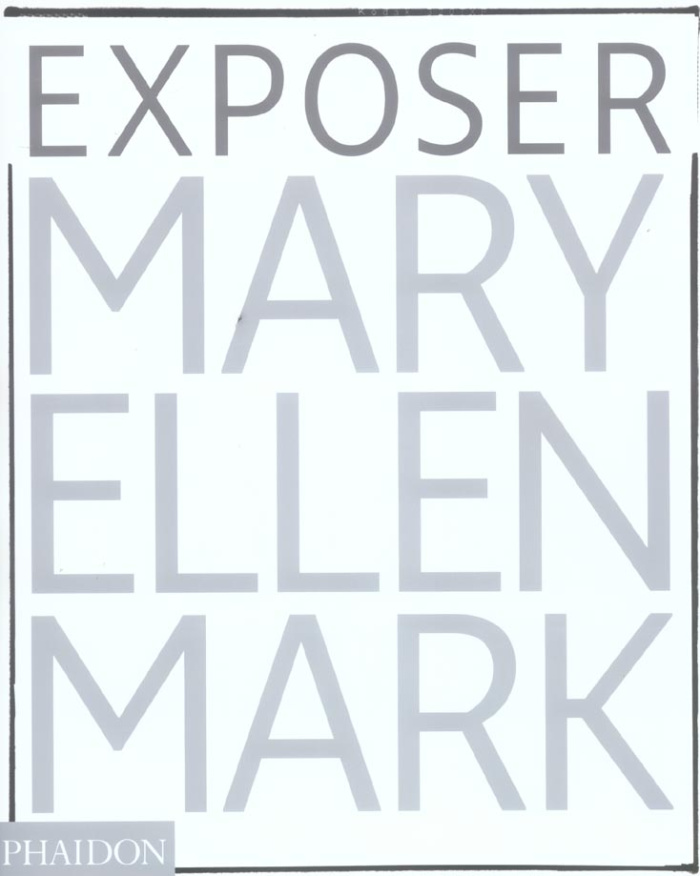 Exposer Mary Ellen Mark. Les photographies emblématiques