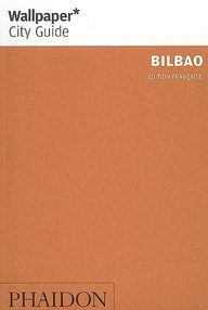 Bilbao. La ville en un regard
